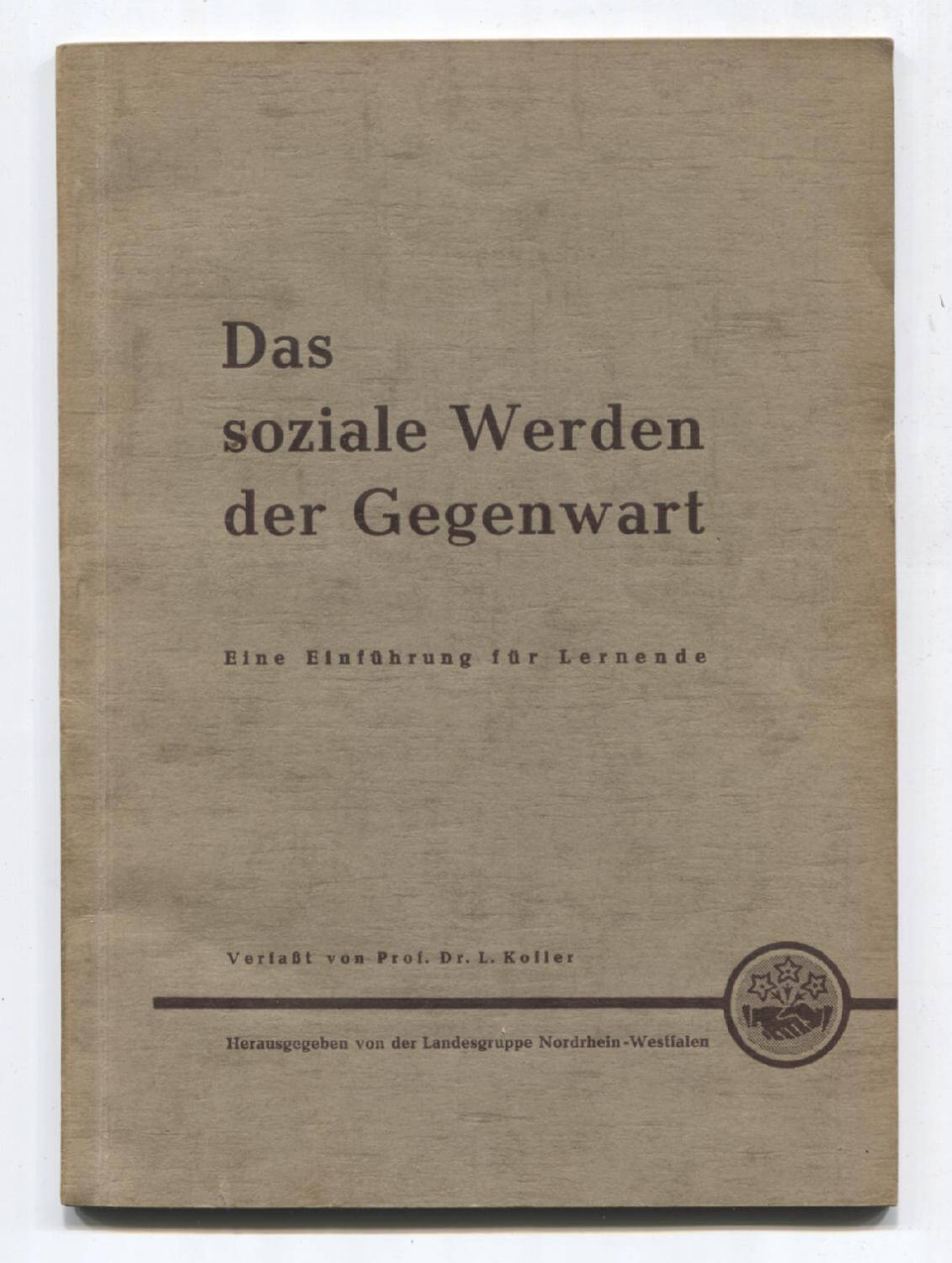 Buchcover „Das soziale Werden der Gegenwart“ von Leo Kofler, 1953