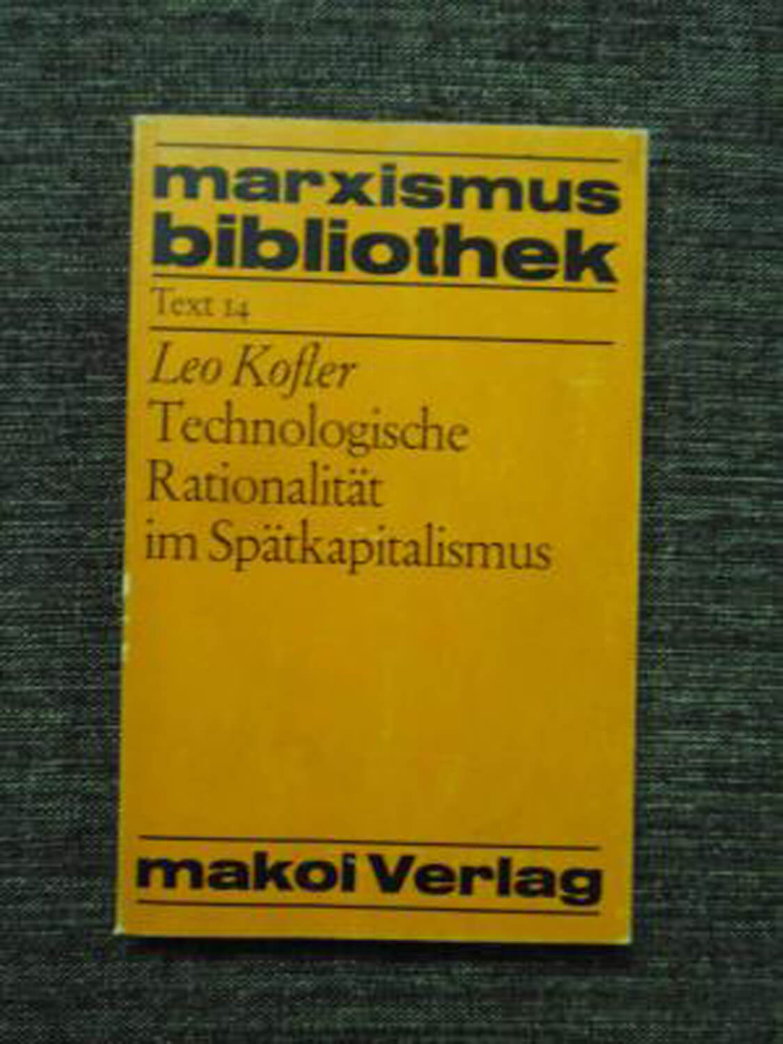 Buchcover „Technologische Rationalität im Spätkapitalismus“ von Leo Kofler, 1971