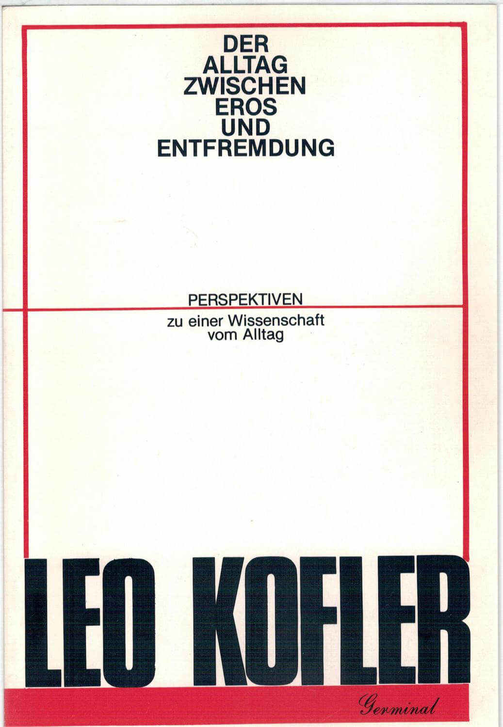 Buchcover „Der Alltag zwischen Eros und Entfremdung“ von Leo Kofler, 1982