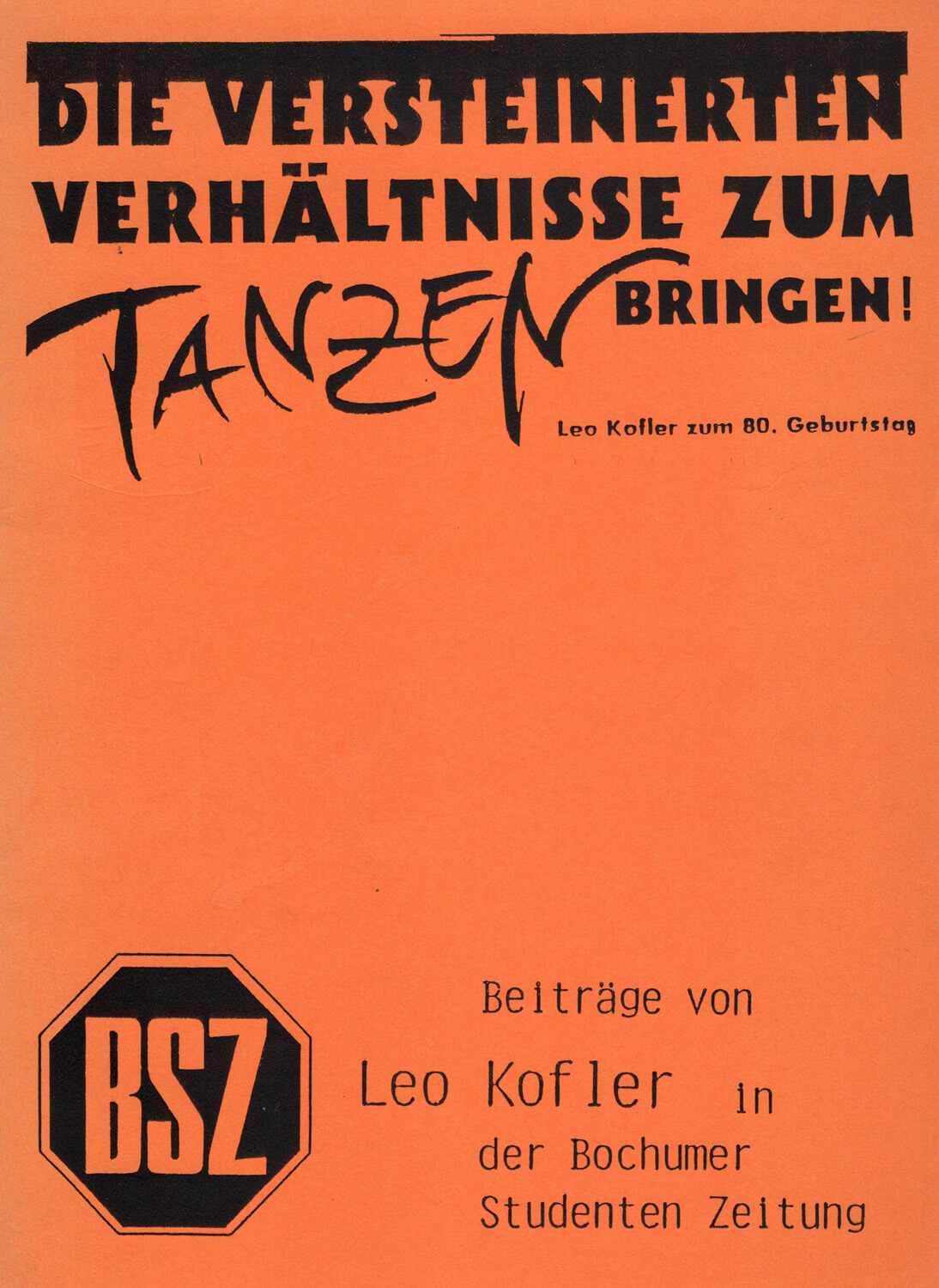 Buchcover „Die versteinerten Verhältnisse zum Tanzen bringen“ – Beiträge von Leo Kofler in der Bochumer Studenten Zeitung, 1987