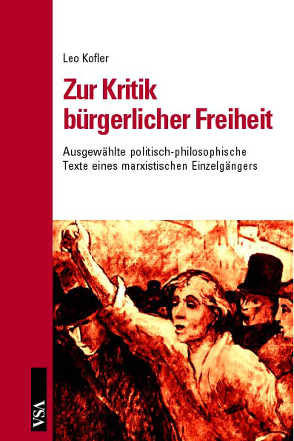Buchcover „Zur Kritik bürgerlicher Freiheit“ von Leo Kofler, 2000